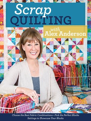 cover image of Scrap Quilting with Alex Anderson